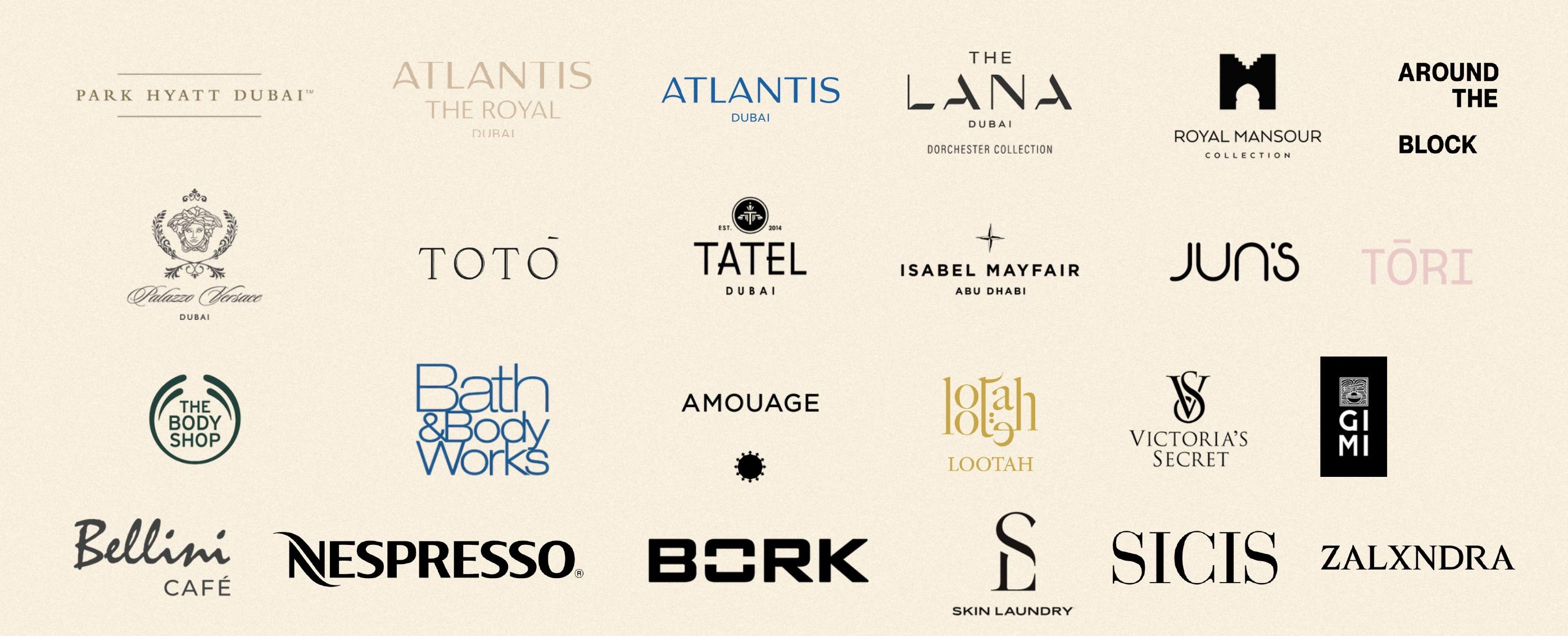 Client roster: Park Hyatt Dubai, Atlantis The Royal, Atlantis Dubai, The Lana Dorchester Collection, Royal Mansour, Around the Block, Palazzo Versace Dubai, Totō, Tatel Dubai, Isabel Mayfair Abu Dhabi, Jun's, Tori, The Body Shop, Bath & Body Works, Amouage, Lootah, Victoria's Secret, Gimi, Bellini Café, Nespresso, Bork, Skin Laundry, Sicis, Zalxndra